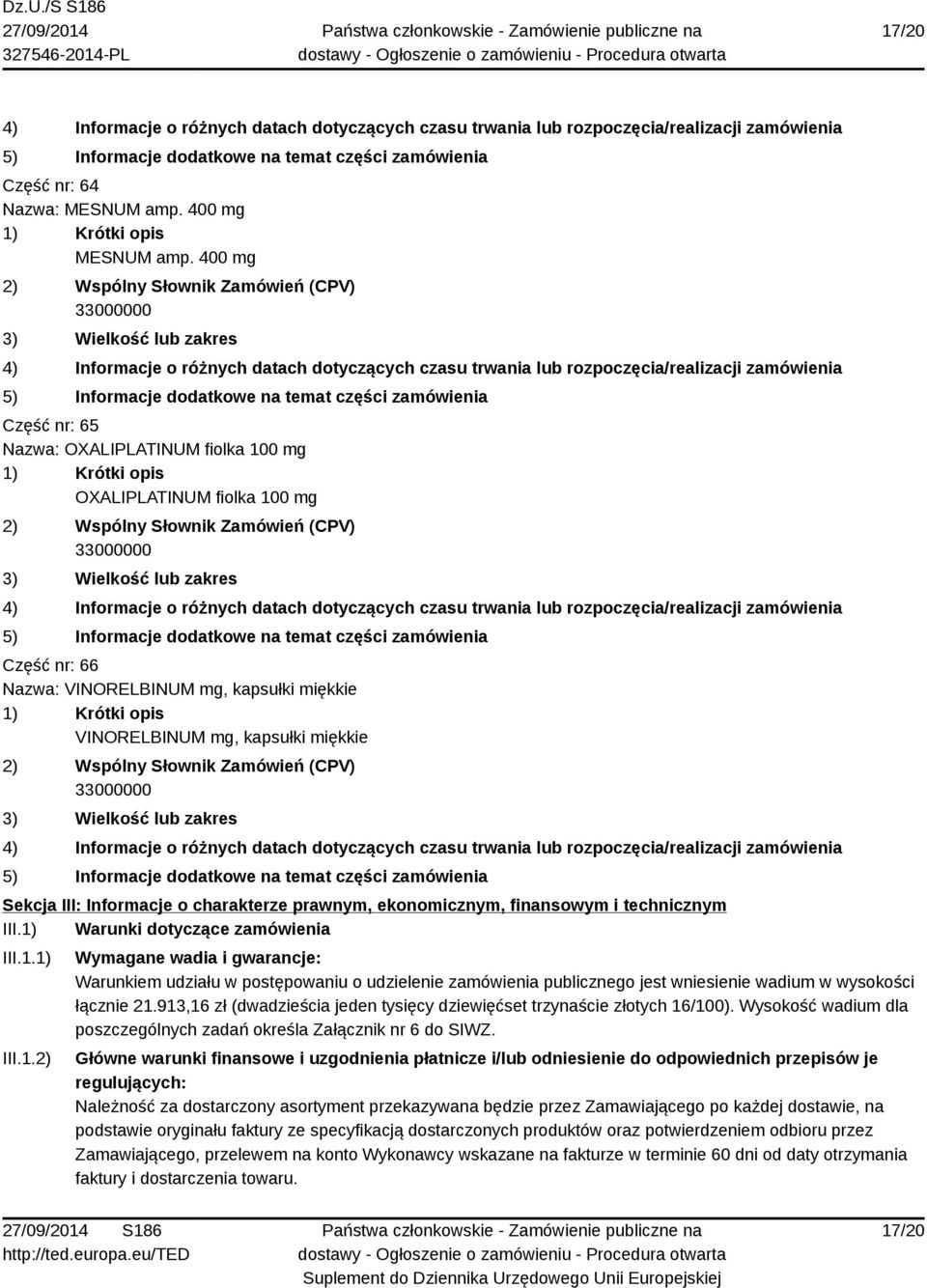 charakterze prawnym, ekonomicznym, finansowym i technicznym III.1)