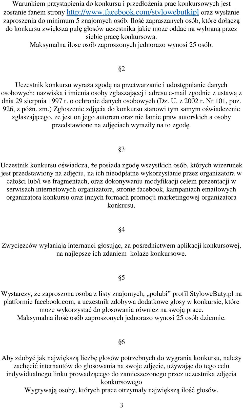 Maksymalna ilosc osób zaproszonych jednorazo wynosi 25 osób.