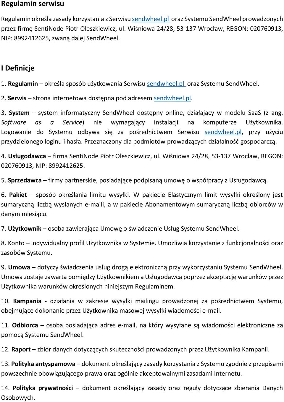 pl. 3. System system informatyczny SendWheel dostępny online, działający w modelu SaaS (z ang. Software as a Service) nie wymagający instalacji na komputerze Użytkownika.