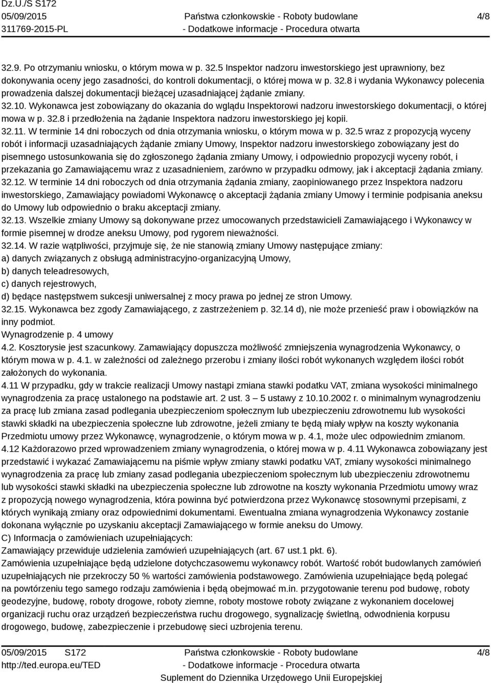 32.11. W terminie 14 dni roboczych od dnia otrzymania wniosku, o którym mowa w p. 32.