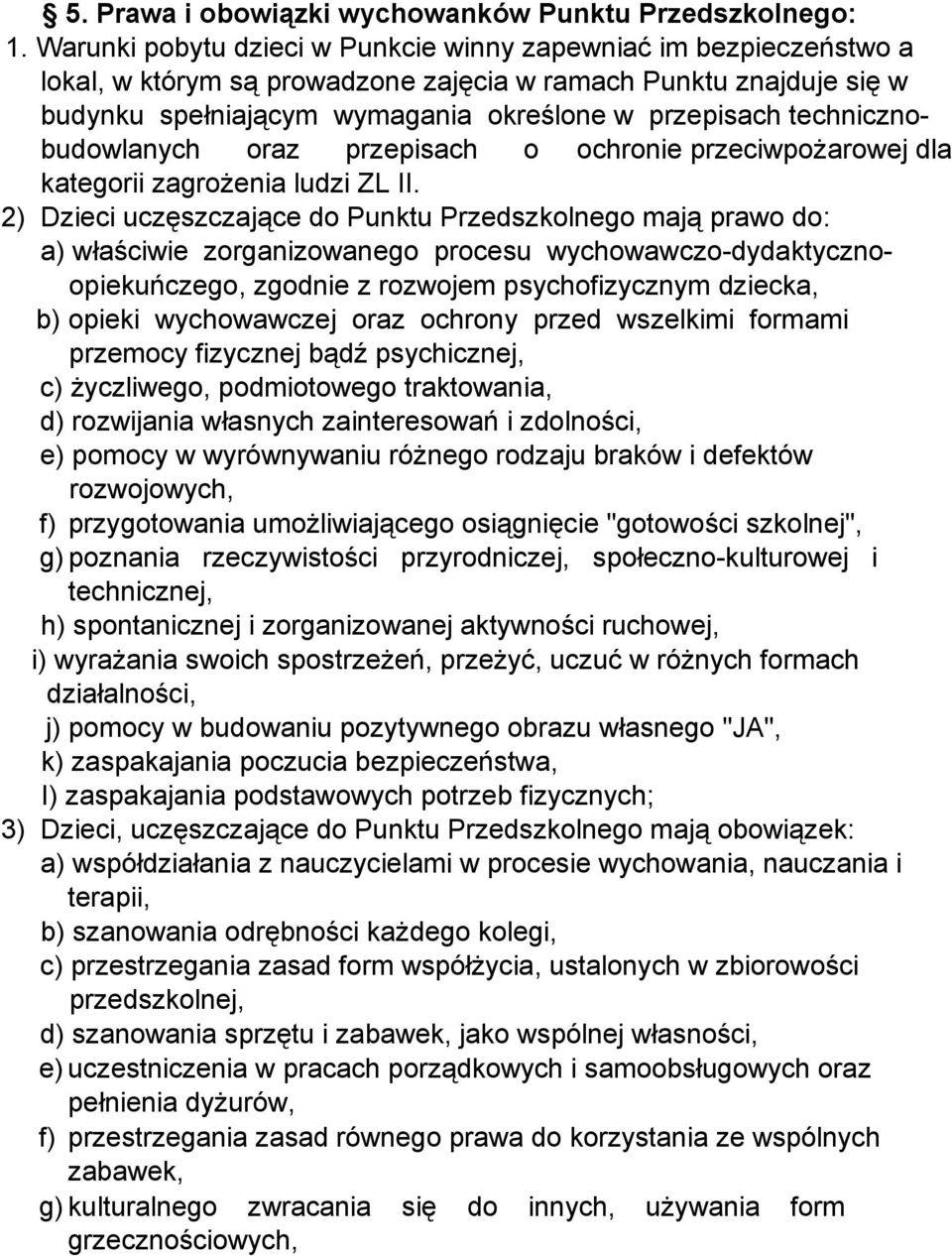 technicznobudowlanych oraz przepisach o ochronie przeciwpoŝarowej dla kategorii zagroŝenia ludzi ZL II.