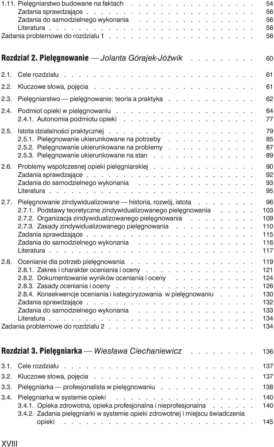 2. Kluczowe s owa, poj cia...................... 61 2.3. Piel gniarstwo piel gnowanie; teoria a praktyka............ 62 2.4. Podmiot opieki w piel gnowaniu................... 64 2.4.1. Autonomia podmiotu opieki.