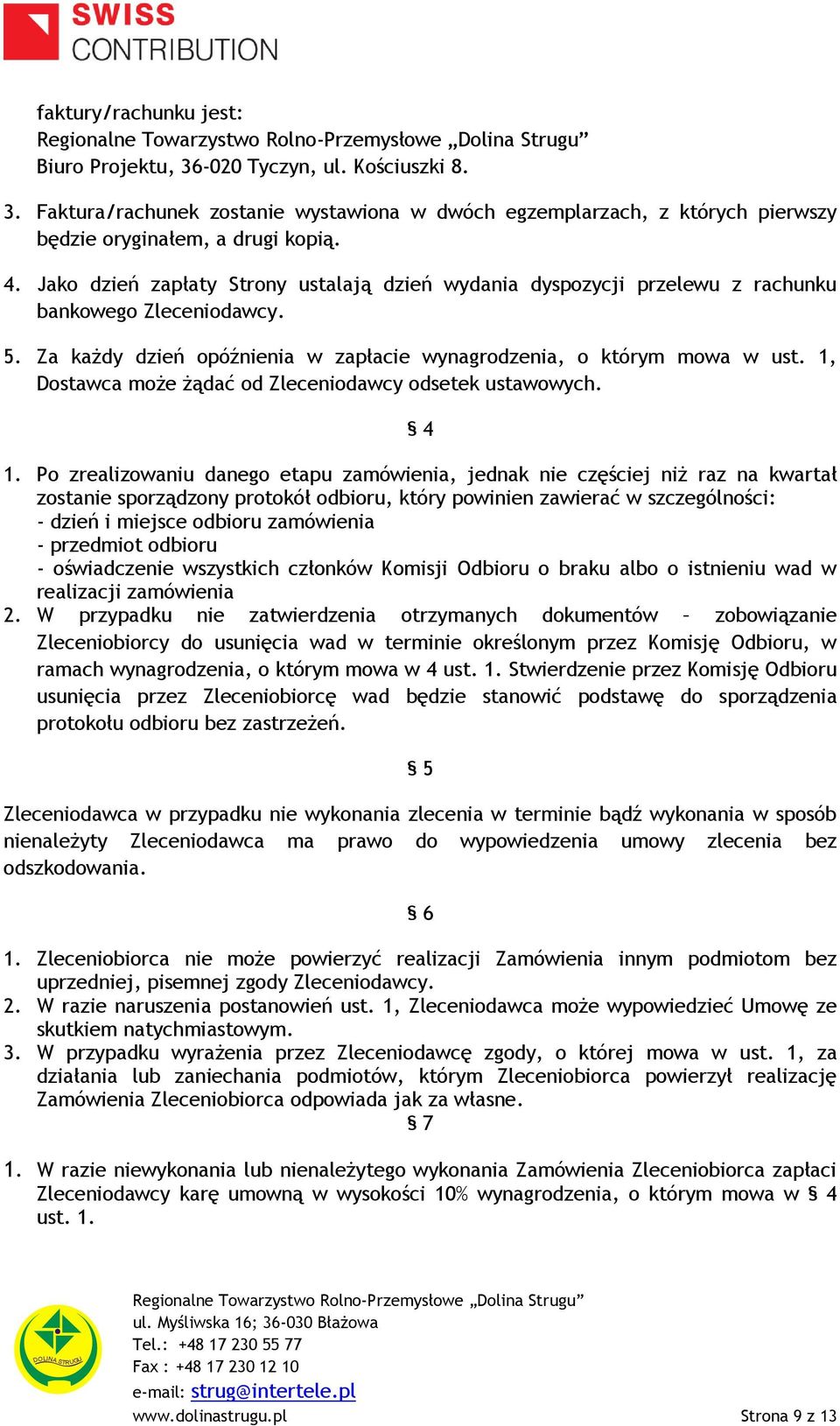 1, Dostawca może żądać od Zleceniodawcy odsetek ustawowych. 4 1.