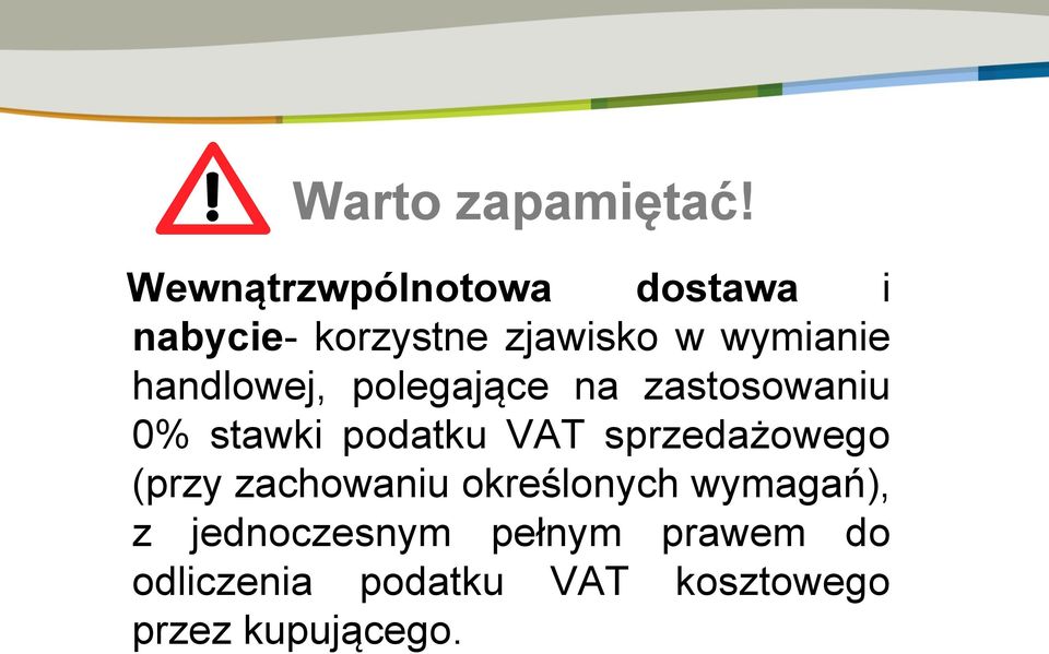 handlowej, polegające na zastosowaniu 0% stawki podatku VAT