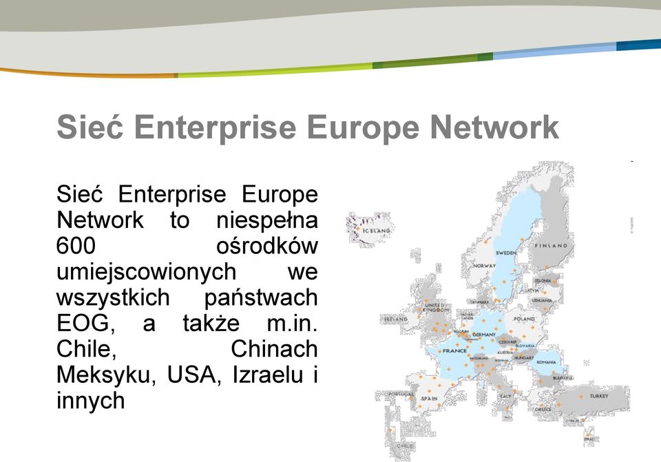 umiejscowionych we wszystkich państwach EOG, a