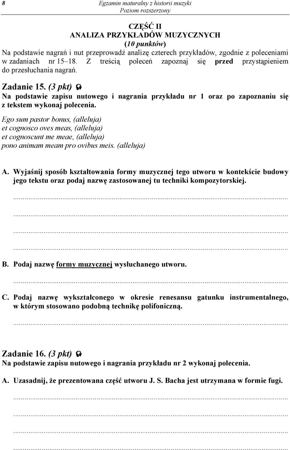 (3 pkt) Na podstawie zapisu nutowego i nagrania przykładu nr 1 oraz po zapoznaniu się z tekstem wykonaj polecenia.