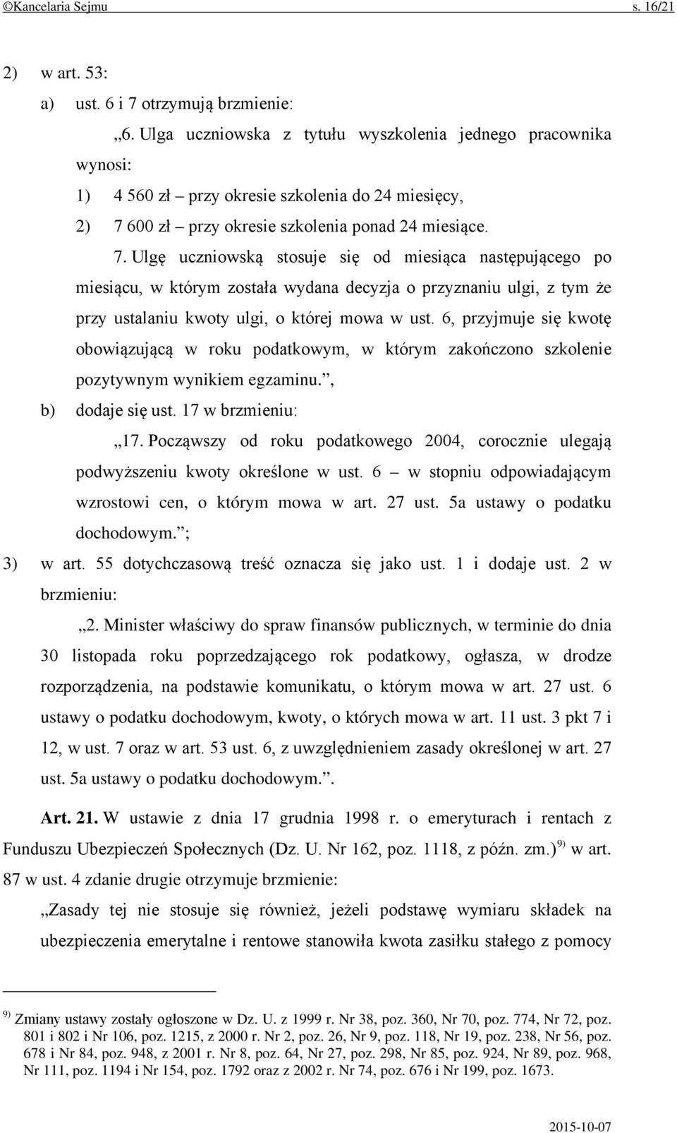 600 zł przy okresie szkolenia ponad 24 miesiące. 7.