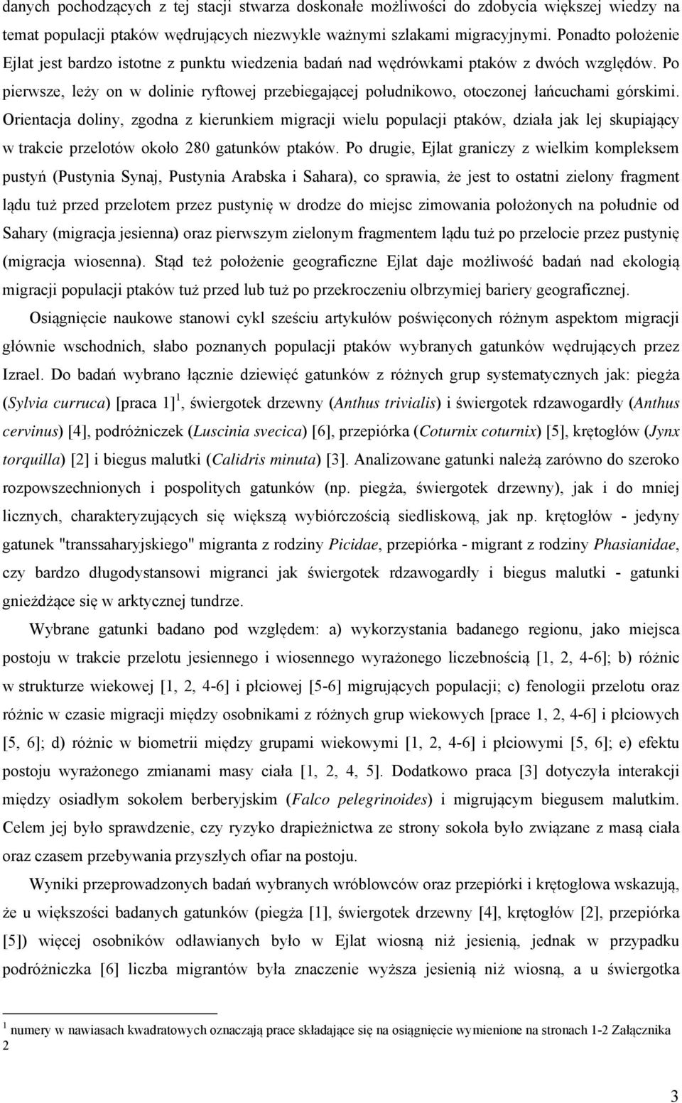 Po pierwsze, leży on w dolinie ryftowej przebiegającej południkowo, otoczonej łańcuchami górskimi.