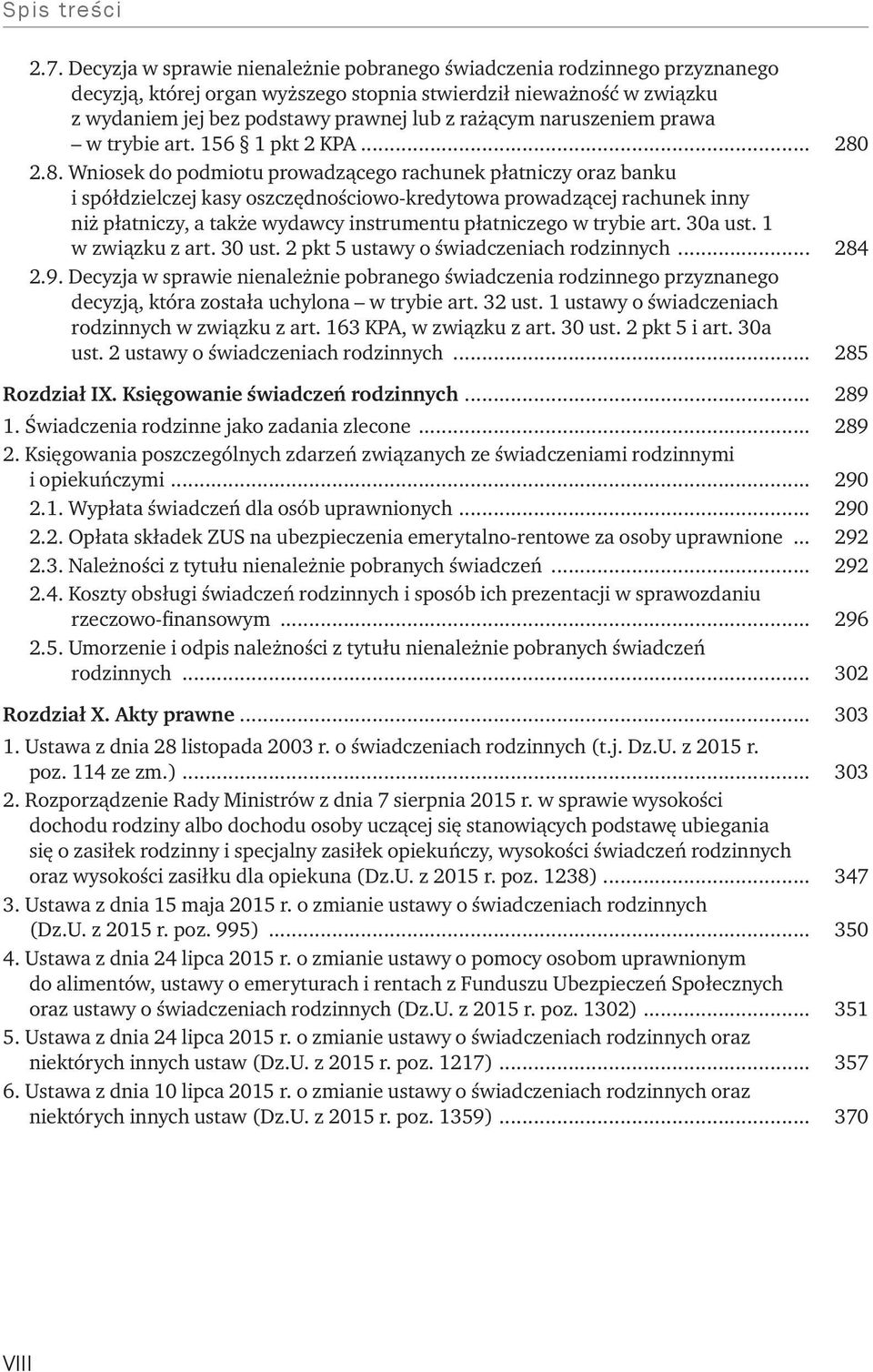 2.8. Wniosek do podmiotu prowadzącego rachunek płatniczy oraz banku i spółdzielczej kasy oszczędnościowo-kredytowa prowadzącej rachunek inny niż płatniczy, a także wydawcy instrumentu płatniczego w