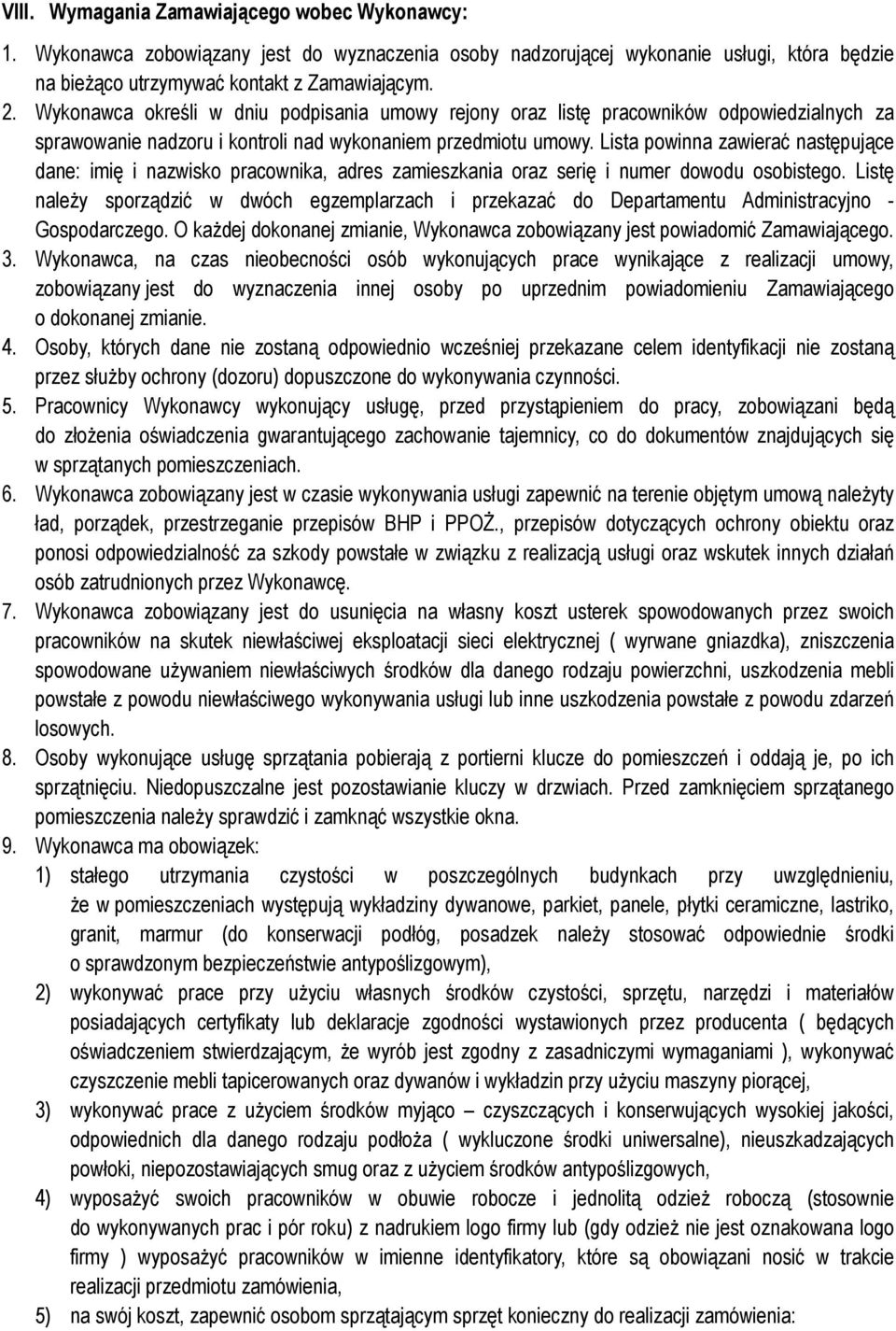 Lista powinna zawierać następujące dane: imię i nazwisko pracownika, adres zamieszkania oraz serię i numer dowodu osobistego.