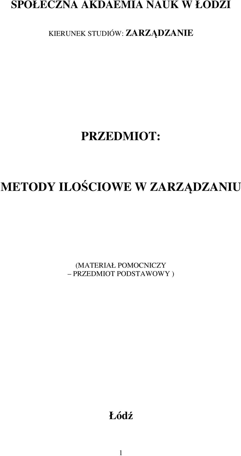 PRZEDMIOT: METODY ILOŚCIOWE W