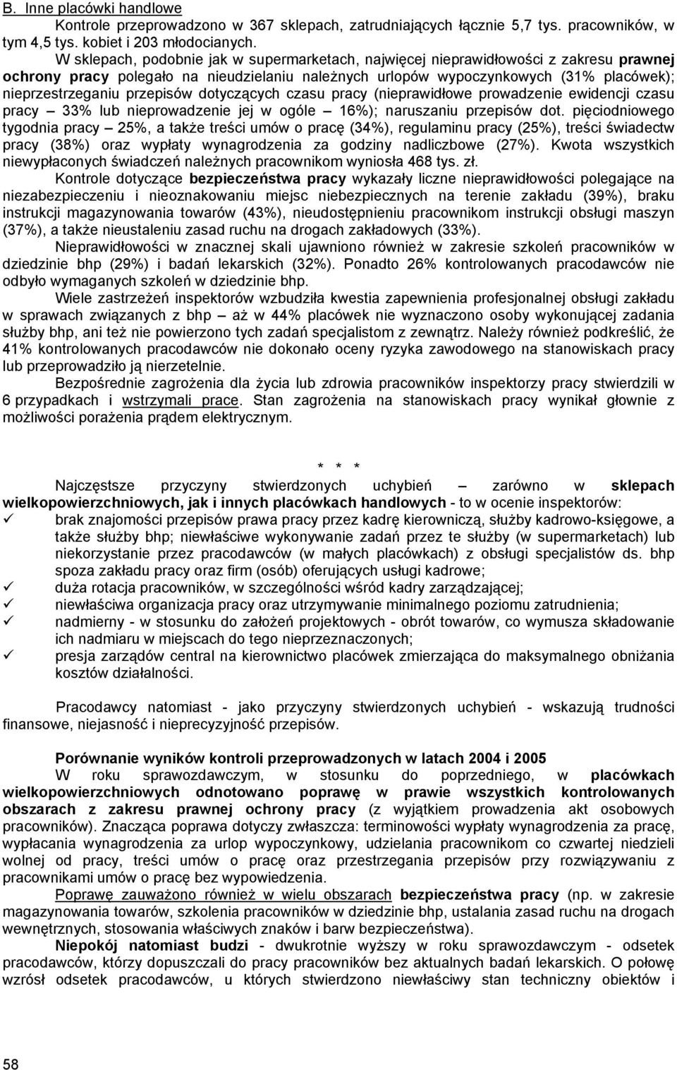 przepisów dotyczących czasu pracy (nieprawidłowe prowadzenie ewidencji czasu pracy 33% lub nieprowadzenie jej w ogóle 16%); naruszaniu przepisów dot.