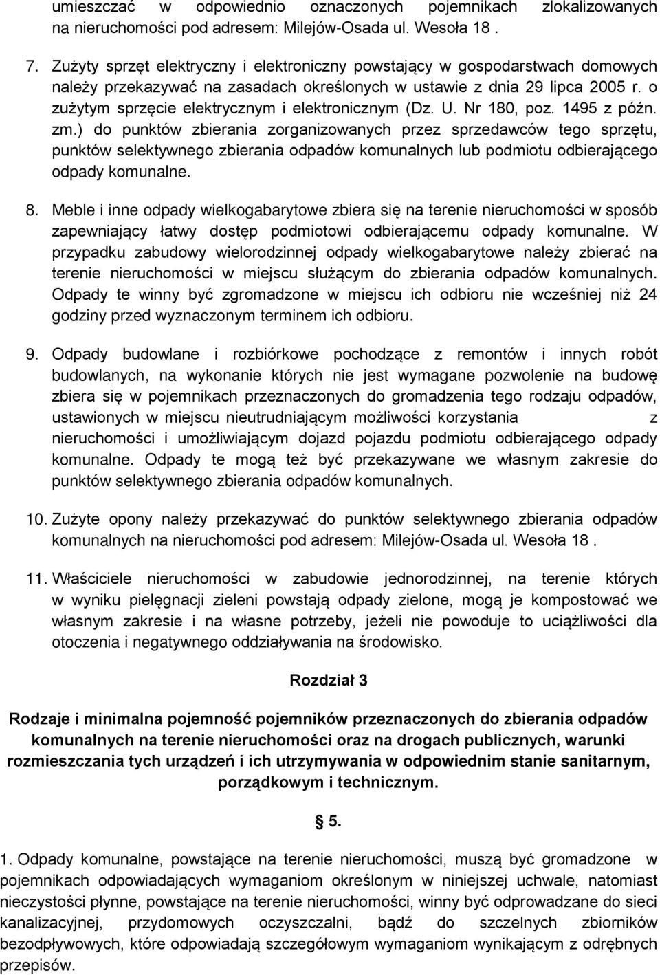 o zużytym sprzęcie elektrycznym i elektronicznym (Dz. U. Nr 180, poz. 1495 z późn. zm.