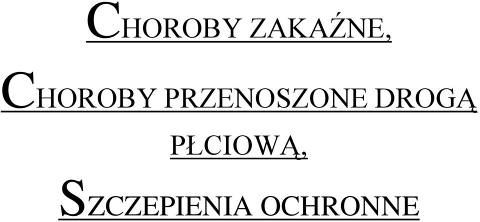 PRZENOSZONE DROGĄ