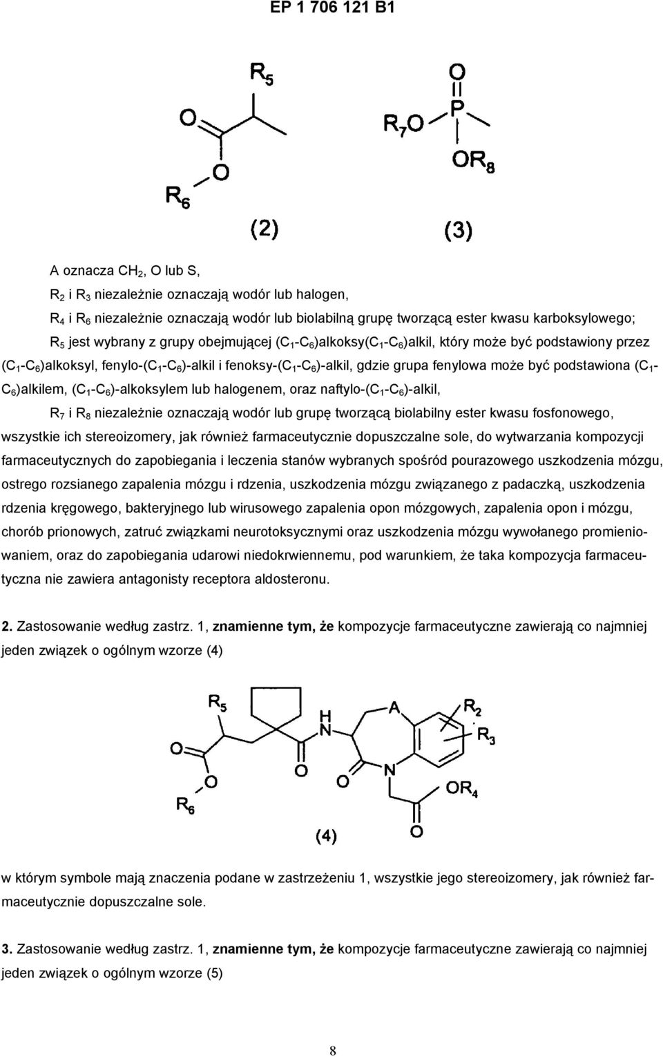 (C 1 - C 6 )alkilem, (C 1 -C 6 )-alkoksylem lub halogenem, oraz naftylo-(c 1 -C 6 )-alkil, R 7 i R 8 niezależnie oznaczają wodór lub grupę tworzącą biolabilny ester kwasu fosfonowego, wszystkie ich