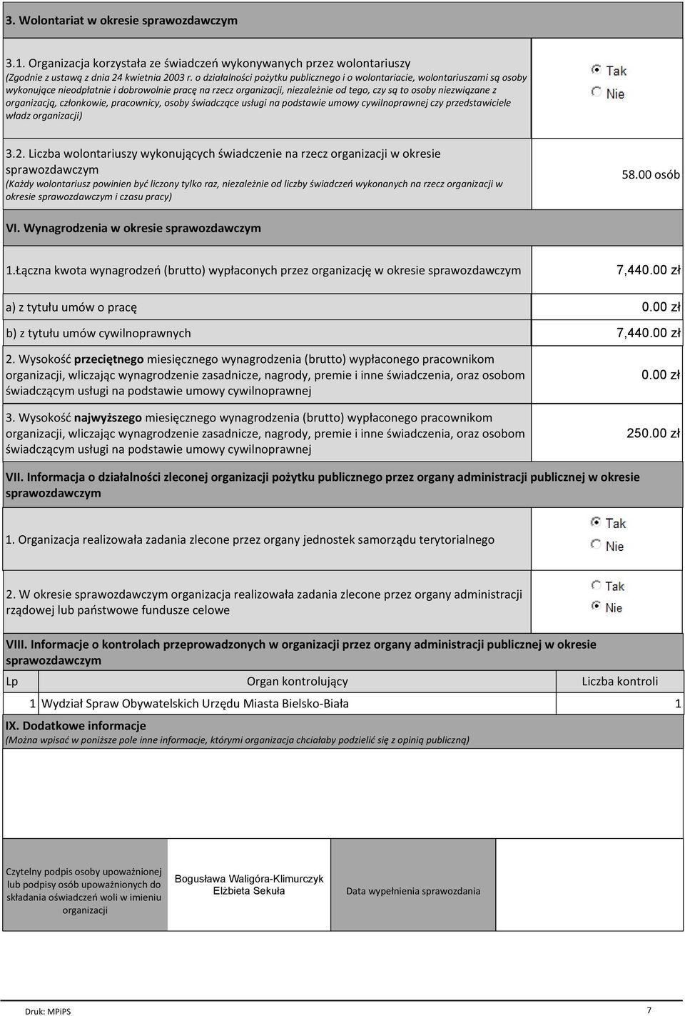 organizacją, członkowie, pracownicy, osoby świadczące usługi na podstawie umowy cywilnoprawnej czy przedstawiciele władz organizacji) 3.2.