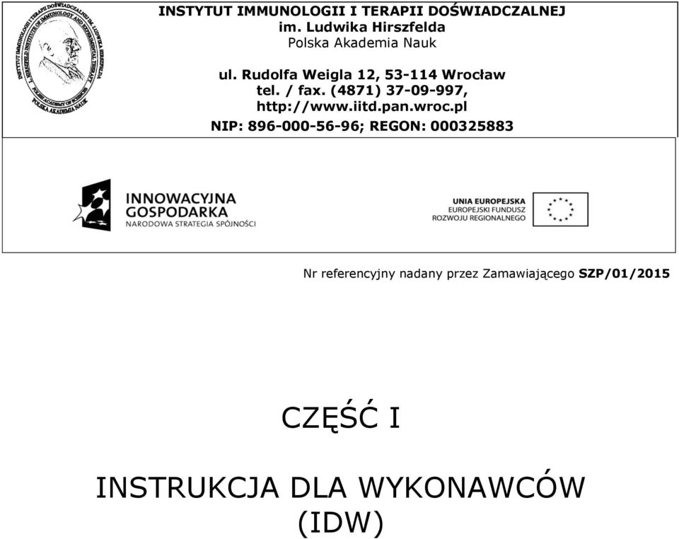 Rudolfa Weigla 12, 53-114 Wrocław tel. / fax. (4871) 37-09-997, http://www.iitd.