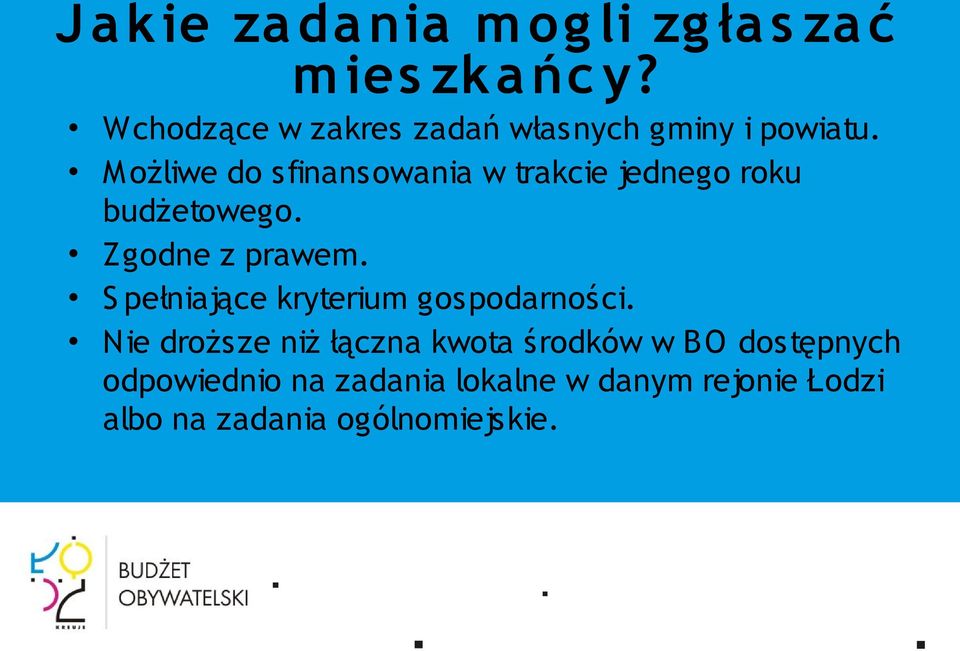 M ożliwe do sfinansowania w trakcie jednego roku budżetowego. Zgodne z prawem.