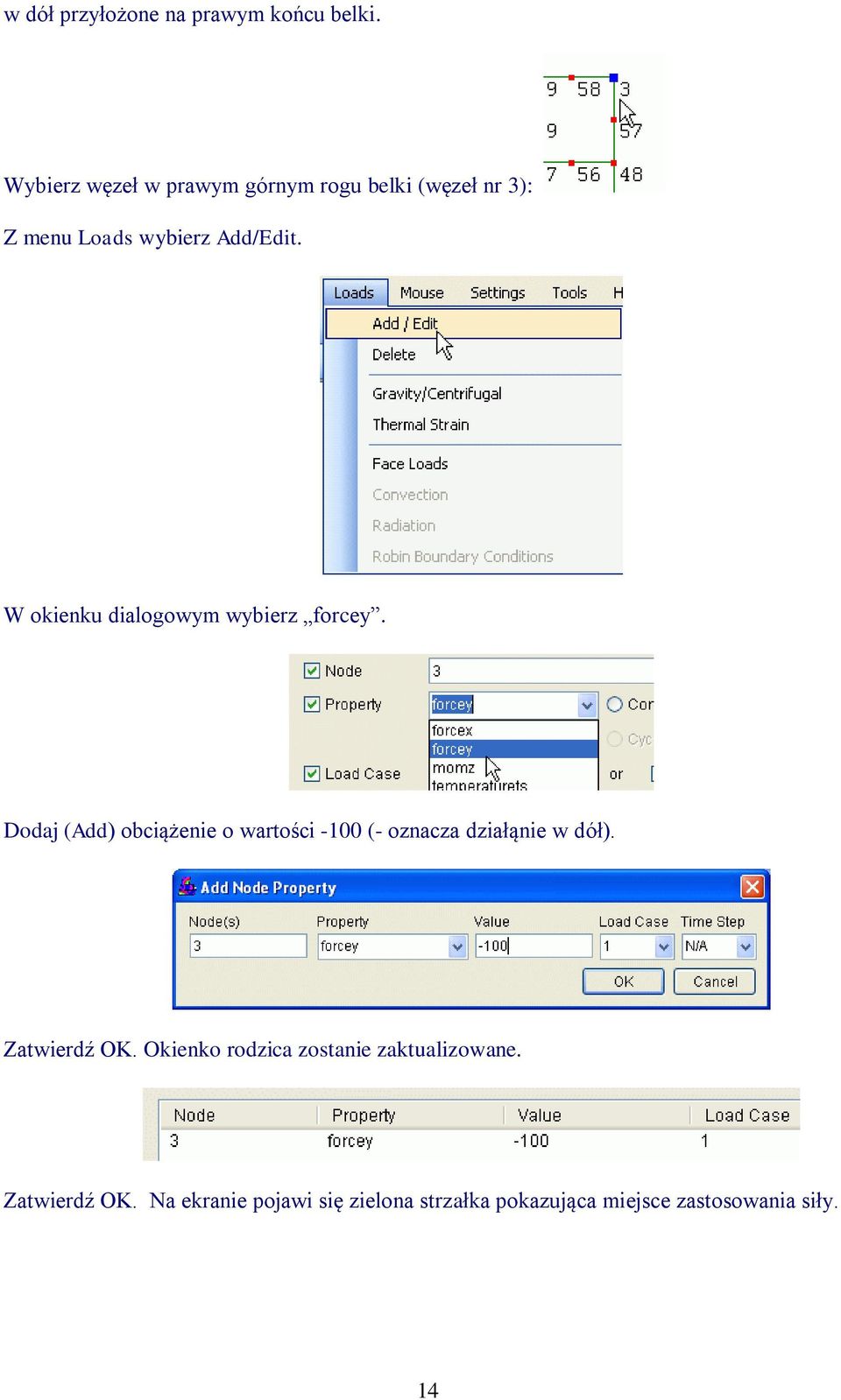 W okienku dialogowym wybierz forcey.