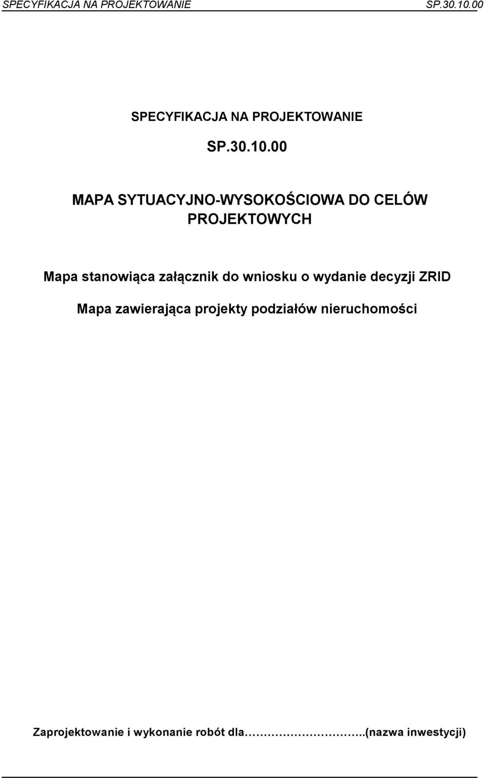 wydanie decyzji ZRID Mapa zawierająca projekty podziałów