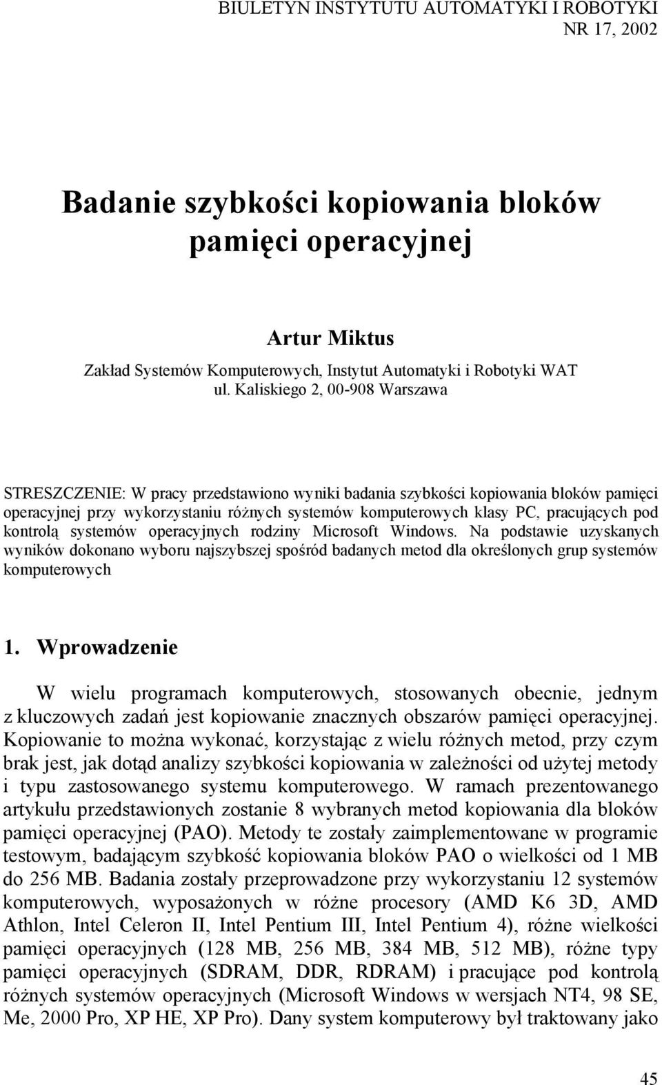 pracujących pod kontrolą systemów operacyjnych rodziny Microsoft Windows.