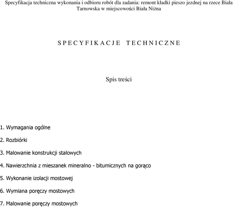 Wymagania ogólne 2. Rozbiórki 3. Malowanie konstrukcji stalowych 4.