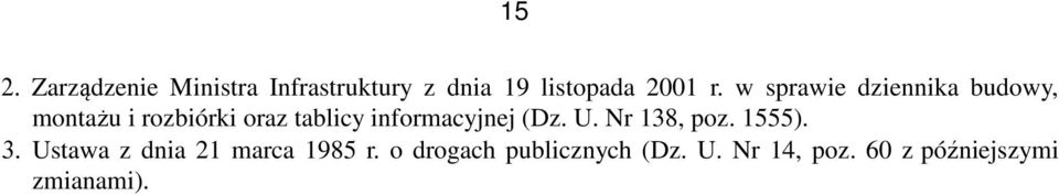 informacyjnej (Dz. U. Nr 138, poz. 1555). 3.