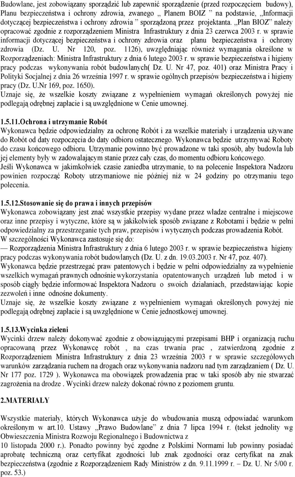 w sprawie informacji dotycz¹cej bezpieczeñstwa i ochrony zdrowia oraz planu bezpieczeñstwa i ochrony zdrowia (Dz. U. Nr 120, poz.