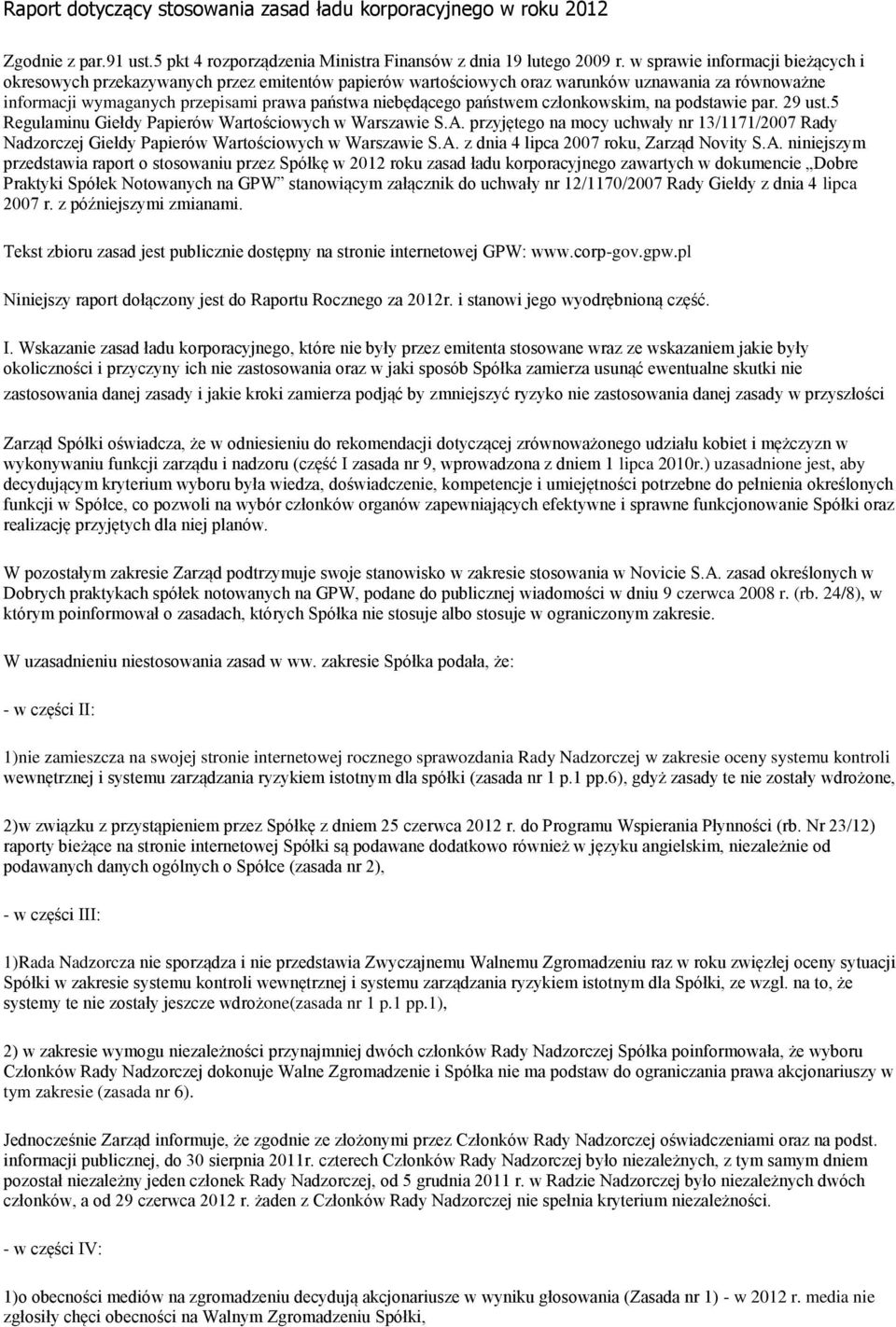 państwem członkowskim, na podstawie par. 29 ust.5 Regulaminu Giełdy Papierów Wartościowych w Warszawie S.A.