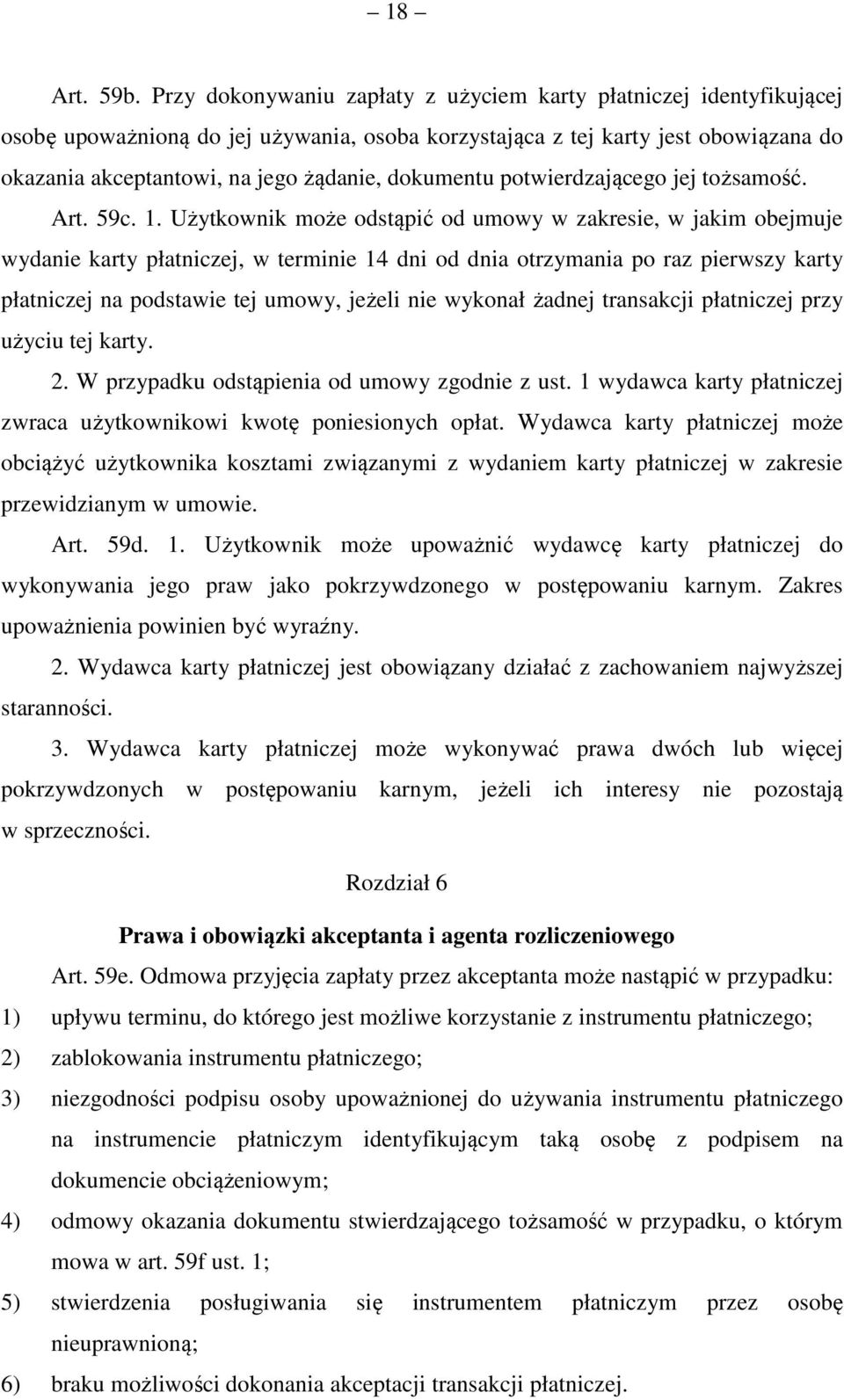 dokumentu potwierdzającego jej tożsamość. Art. 59c. 1.