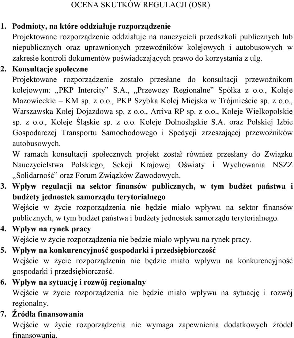 w zakresie kontroli dokumentów poświadczających prawo do korzystania z ulg. 2.