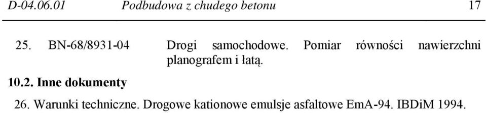 Pomiar równości nawierzchni planografem i łatą. 10.2.