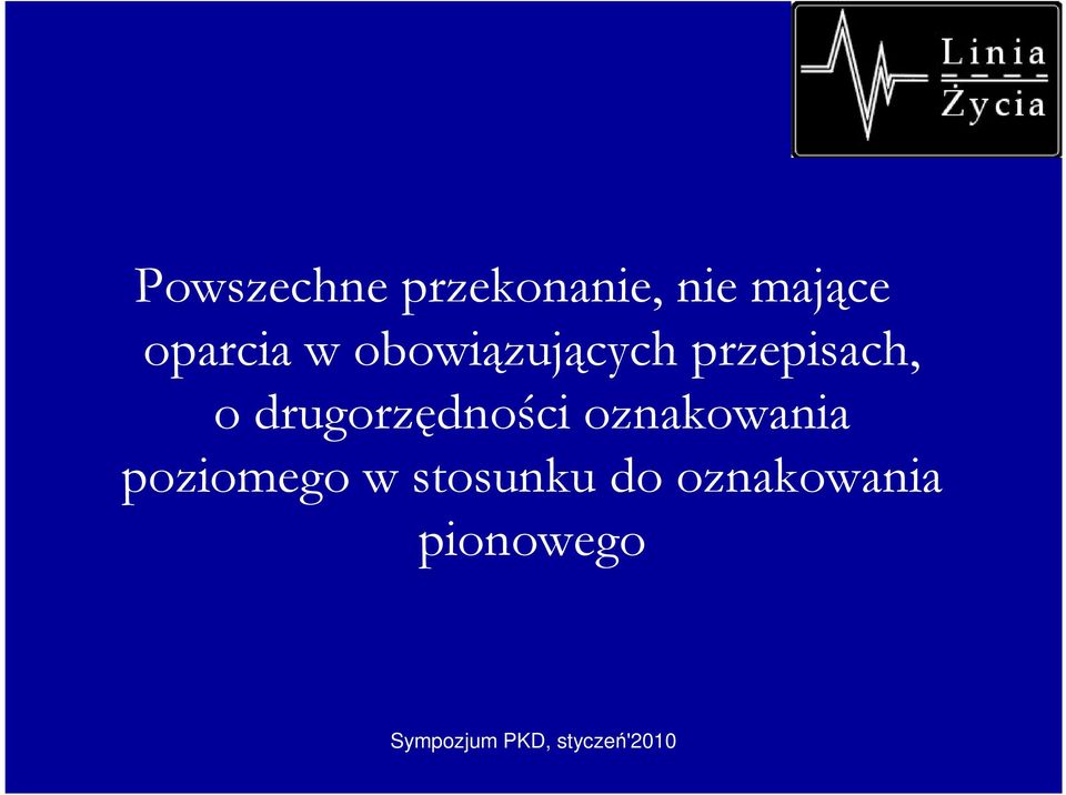 o drugorzędności oznakowania