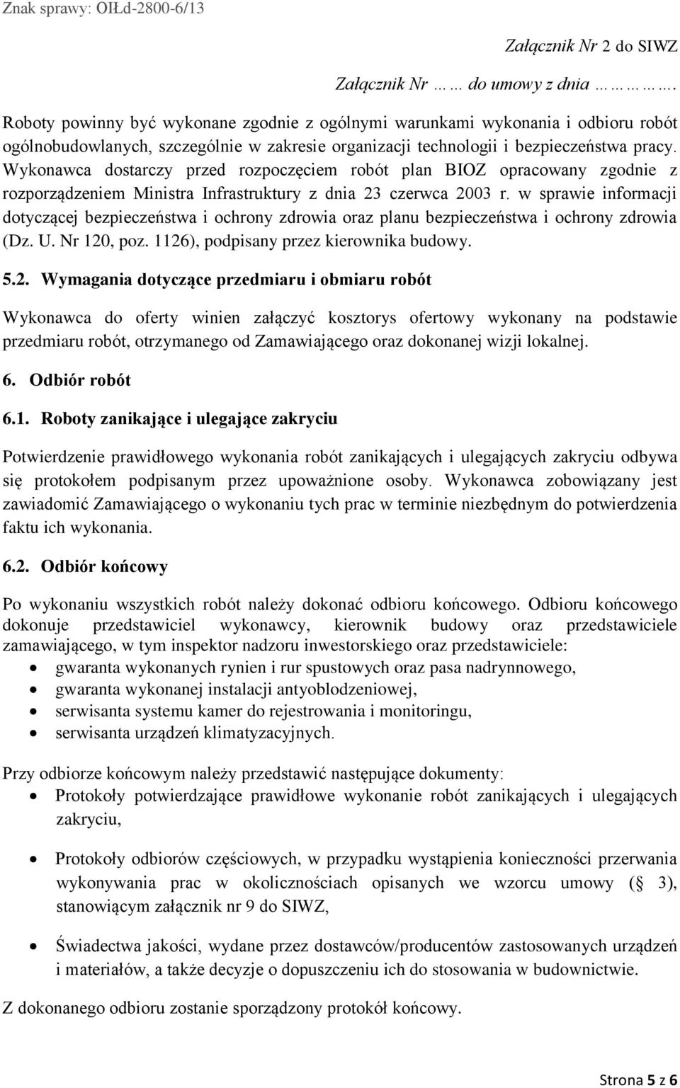 w sprawie informacji dotyczącej bezpieczeństwa i ochrony zdrowia oraz planu bezpieczeństwa i ochrony zdrowia (Dz. U. Nr 120