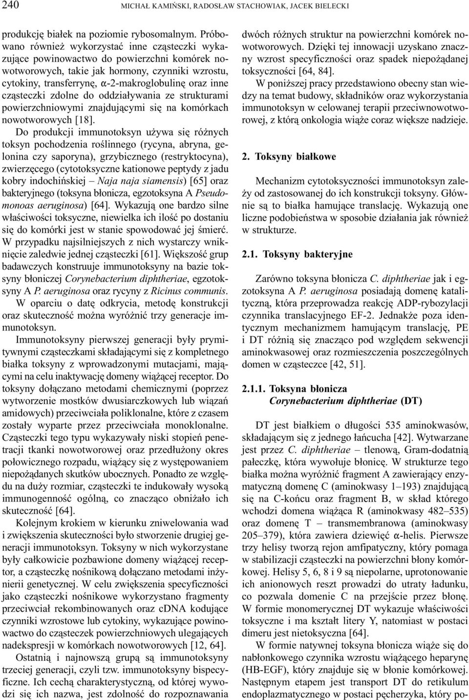 cz¹steczki zdolne do oddzia³ywania ze strukturami powierzchniowymi znajduj¹cymi siê na komórkach nowotworowych [18].