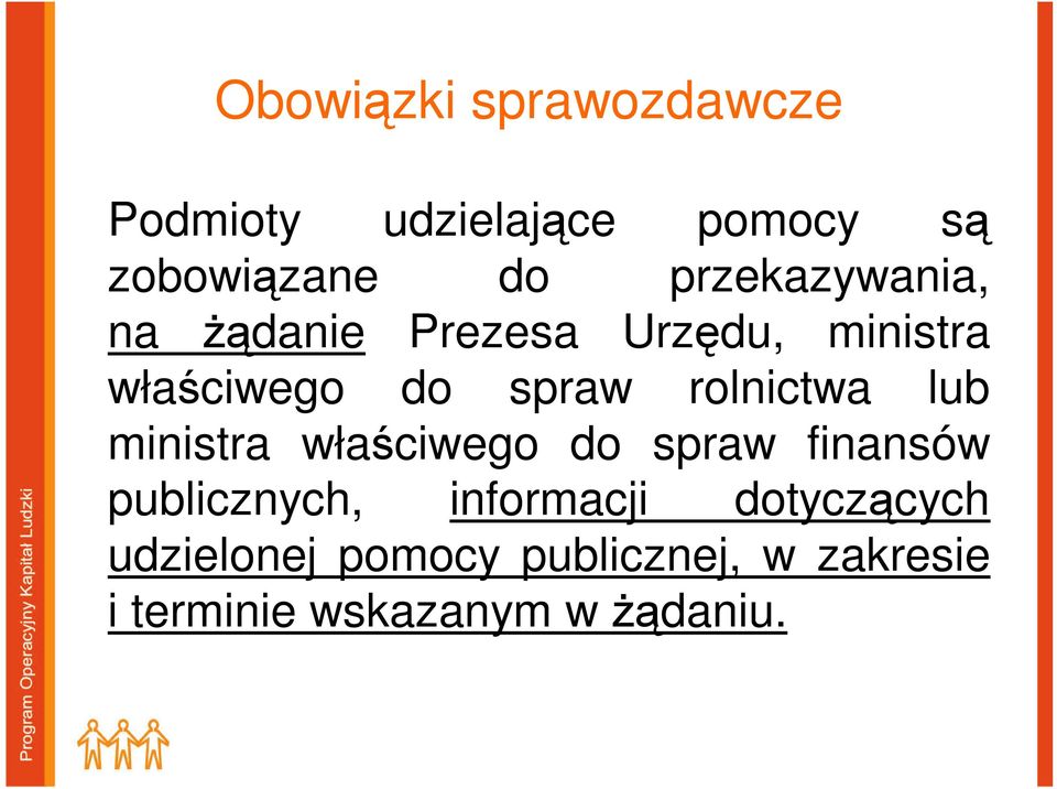 rolnictwa lub ministra właściwego do spraw finansów publicznych, informacji