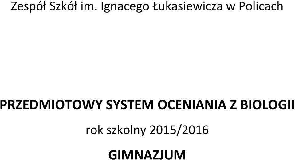 Policach PRZEDMIOTOWY SYSTEM