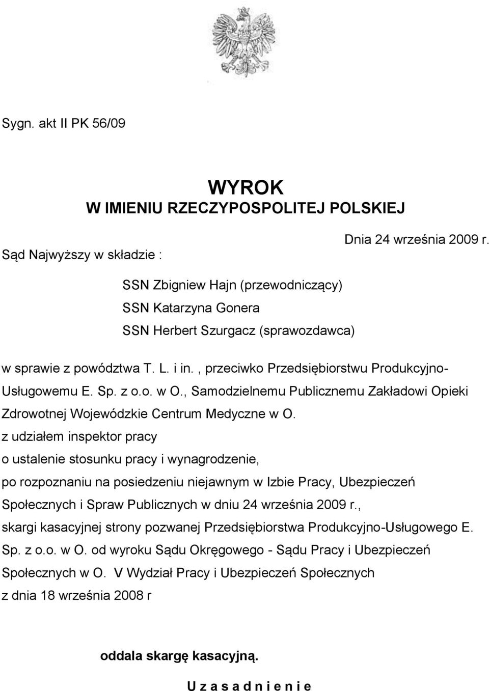 , Samodzielnemu Publicznemu Zakładowi Opieki Zdrowotnej Wojewódzkie Centrum Medyczne w O.