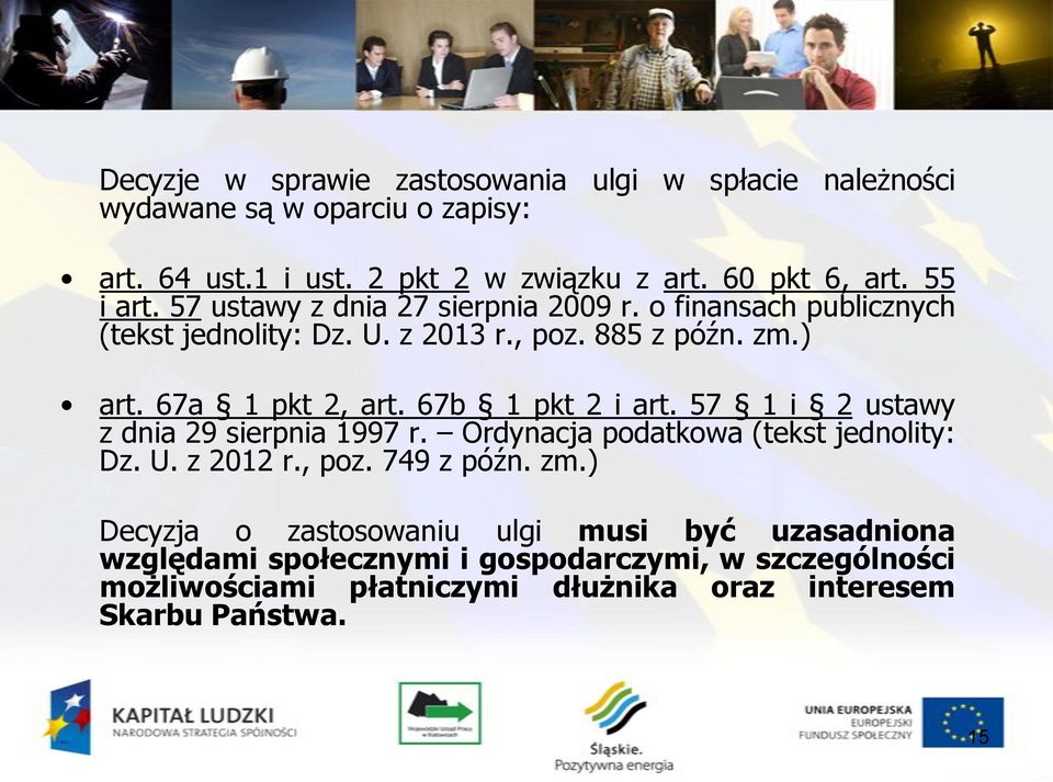 67b 1 pkt 2 i art. 57 1 i 2 ustawy z dnia 29 sierpnia 1997 r. Ordynacja podatkowa (tekst jednolity: Dz. U. z 2012 r., poz. 749 z późn. zm.