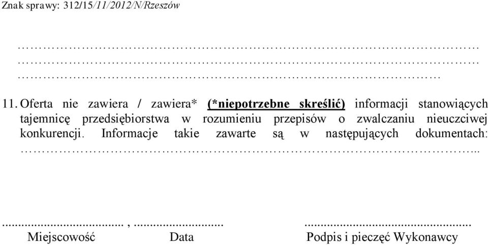 tajemnicę przedsiębiorstwa w rozumieniu przepisów o zwalczaniu nieuczciwej