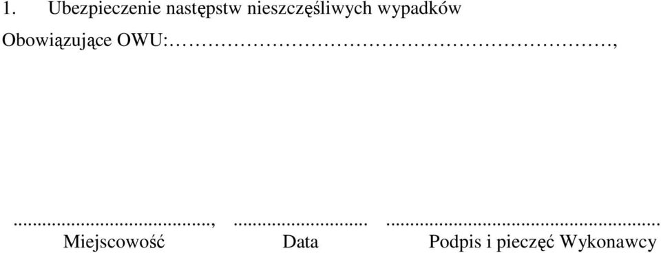 Obowiązujące OWU:,.