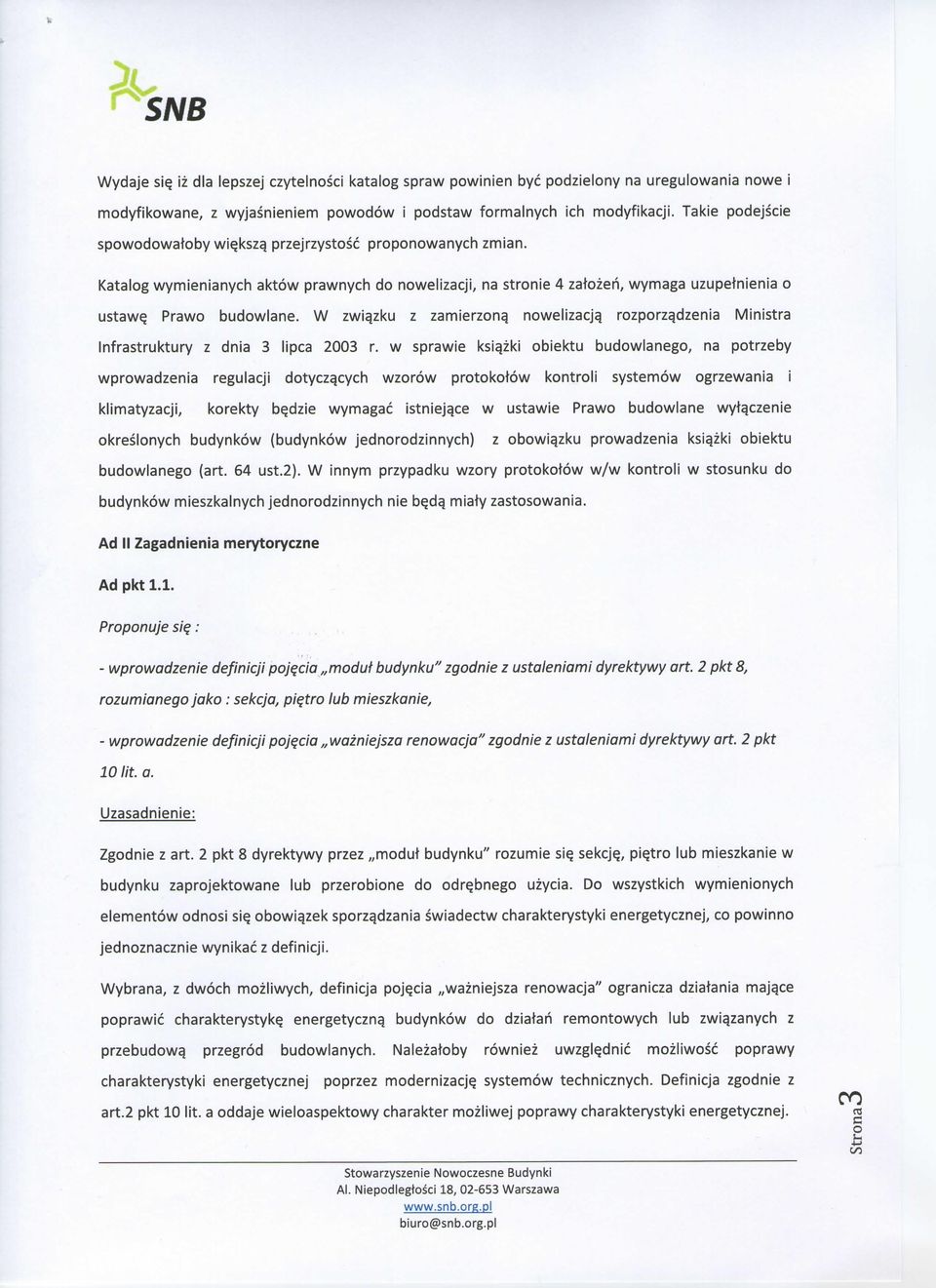 W zwiqzku z zamierzonq nowelizacjq rozporza,dzenia Ministra Infrastruktury z dnia 3 lipca 2003 r.