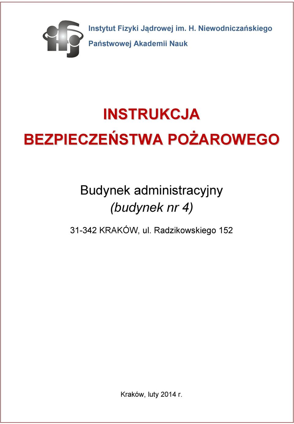 INSTRUKCJA BEZPIECZEŃSTWA POŻAROWEGO Budynek