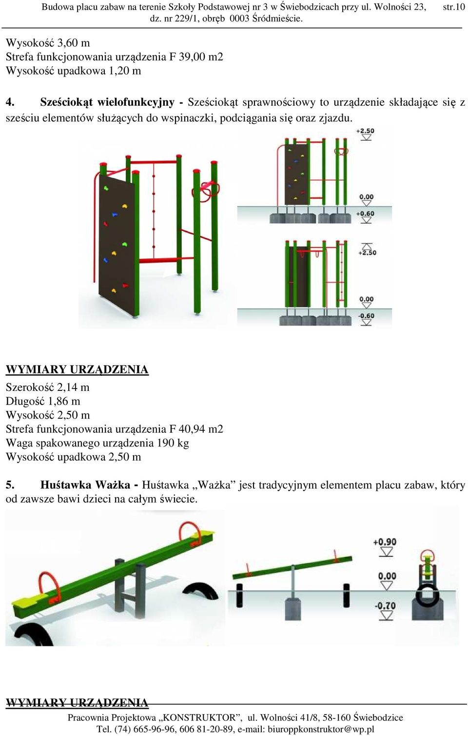 podciągania się oraz zjazdu.