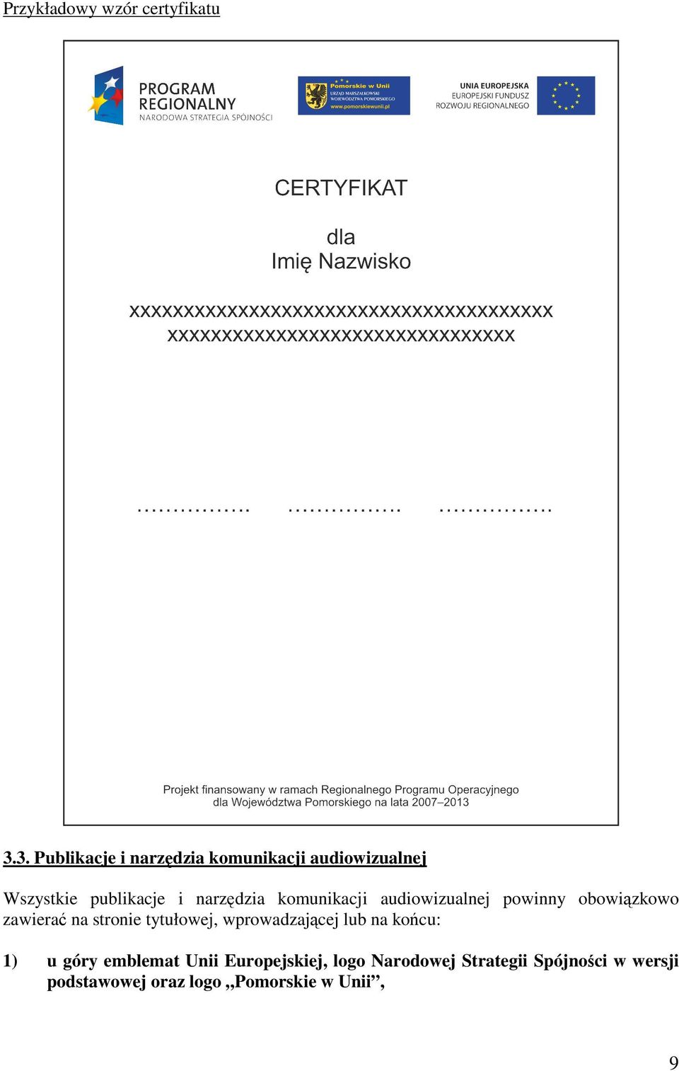 komunikacji audiowizualnej powinny obowiązkowo zawierać na stronie tytułowej,