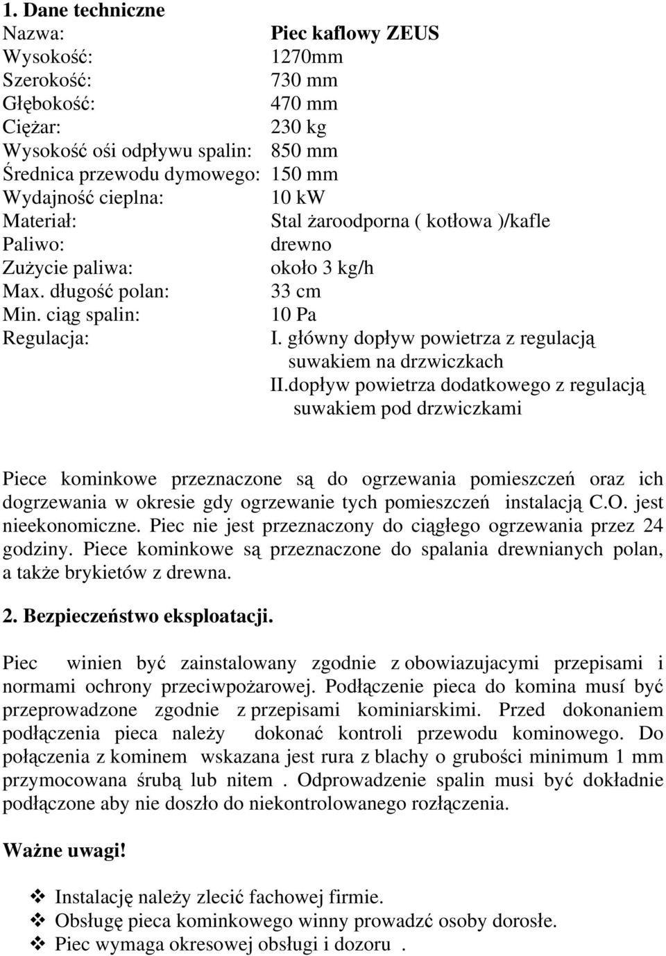 główny dopływ powietrza z regulacją suwakiem na drzwiczkach II.