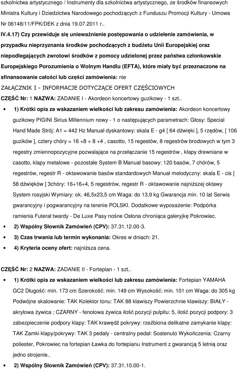 niepodlegających zwrotowi środków z pomocy udzielonej przez państwa członkowskie Europejskiego Porozumienia o Wolnym Handlu (EFTA), które miały być przeznaczone na sfinansowanie całości lub części