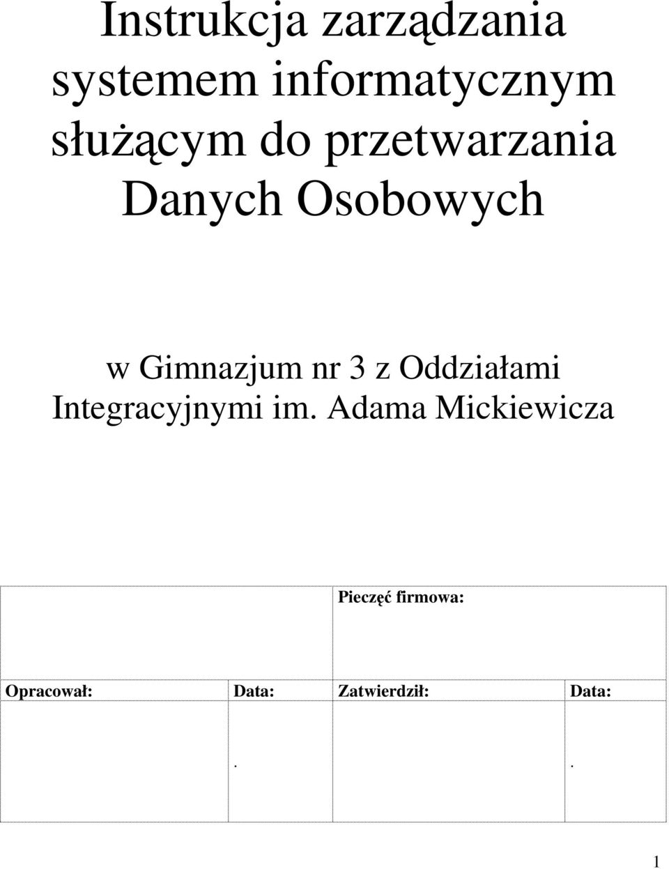 Gimnazjum nr 3 z Oddziałami Integracyjnymi im.