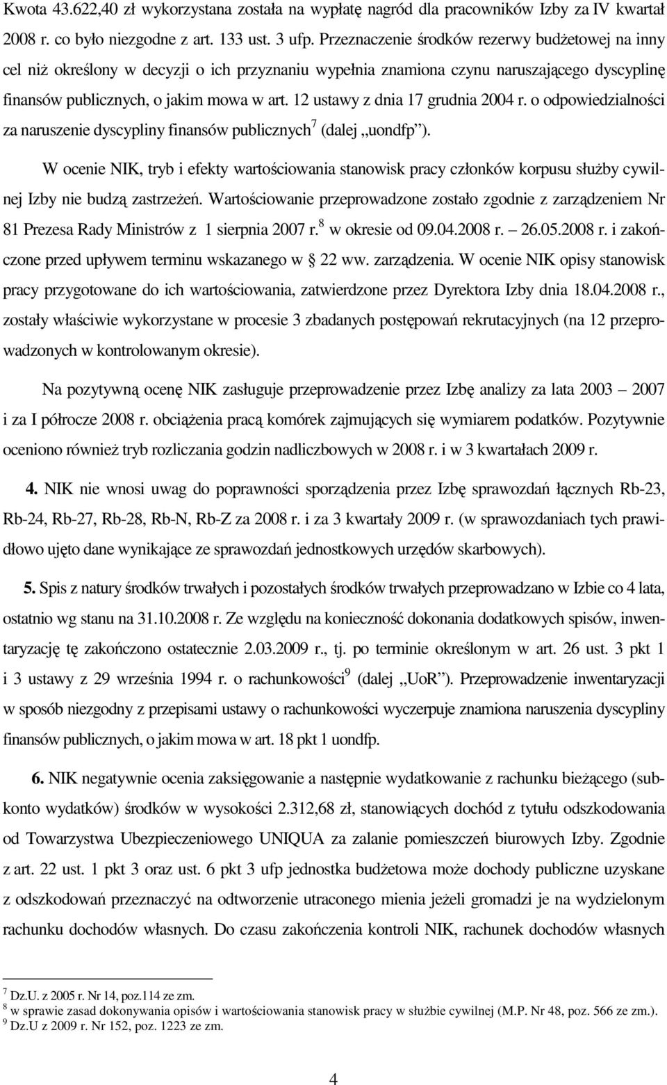 12 ustawy z dnia 17 grudnia 2004 r. o odpowiedzialności za naruszenie dyscypliny finansów publicznych 7 (dalej uondfp ).