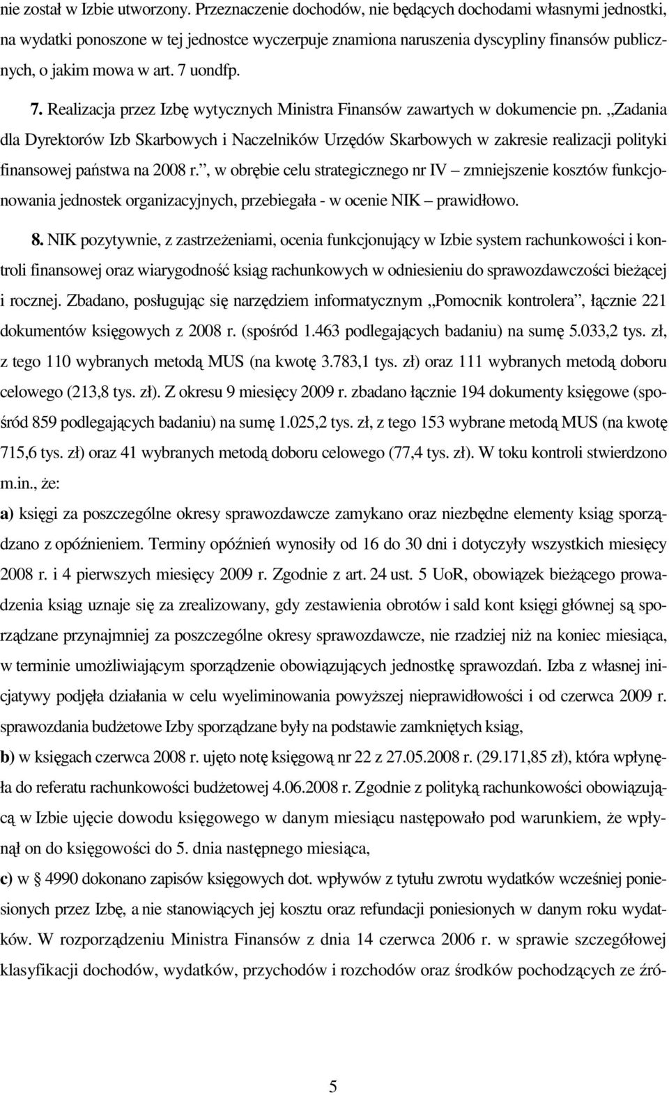 uondfp. 7. Realizacja przez Izbę wytycznych Ministra Finansów zawartych w dokumencie pn.